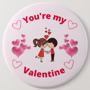 Jij bent mijn Valentijn Ronde Button 6,0 Cm