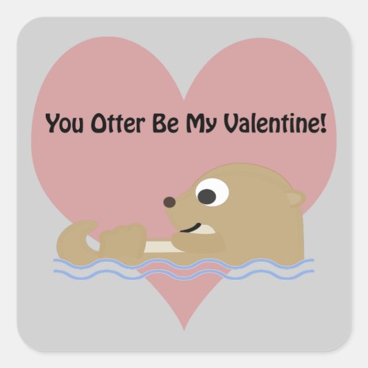 Jij bent mijn Valentijn Vierkante Sticker (Voorkant)