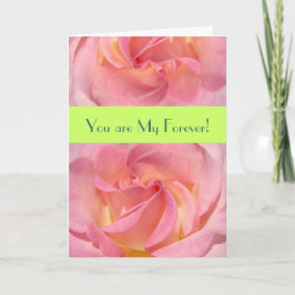 Jij bent mijn voor altijd! kaart Gelukkige Valenti