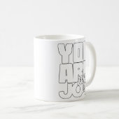 Jij bent mijn vreugde koffiemok (Voorkant rechts)