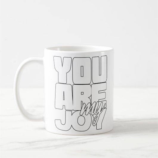 Jij bent mijn vreugde koffiemok (Links)
