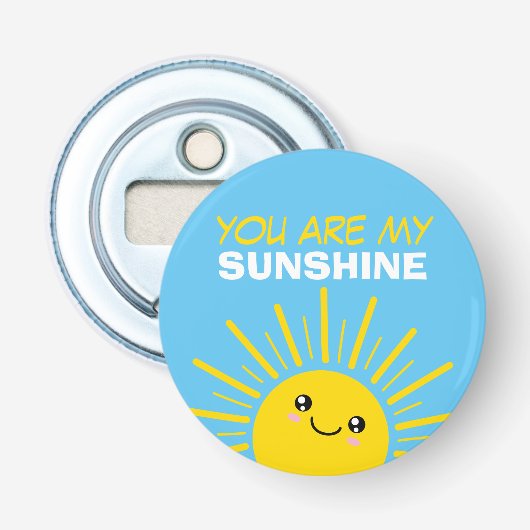 Jij bent mijn zonneschijn button flesopener (Voorkant)