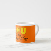 Jij bent mijn zonneschijn espresso kop (Voorkant rechts)