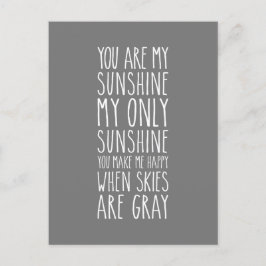 Jij bent mijn zonneschijn mijn enige zonneschijn briefkaart