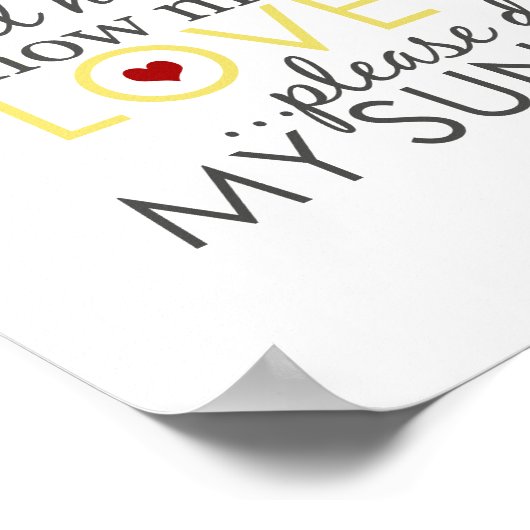 Jij Bent Mijn Zonneschijn - Wit - Poster (Hoek)