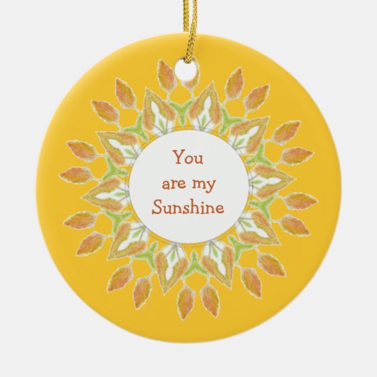 "Jij bent mijn zonnige!" Love Quote Waterverf Keramisch Ornament (Voorkant)