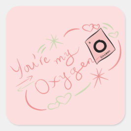 Jij bent mijn zuurstofhoudende Sticker