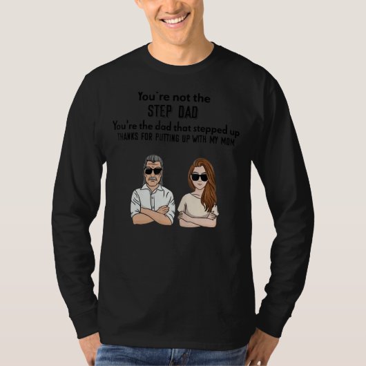 Jij bent niet de stiefvader, jij bent de vader van t-shirt (Voorkant)