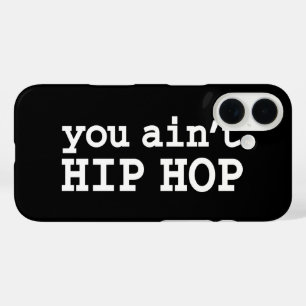 jij bent niet HIP HOP iPhone 16 Hoesje