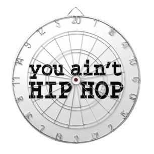 jij bent niet HIP HOP Dartbord