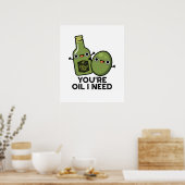 Jij bent olie ik heb een grappige olijfoliepun nod poster (Keuken)