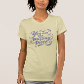 Jij Bent Ontbrekende Deel Grunge Script T-shirt (Voorkant)