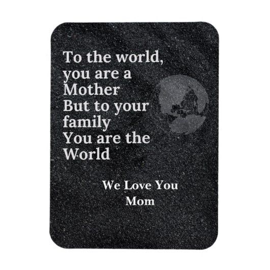 Jij bent onze wereldmoeder magneet (Verticaal)