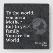 Jij bent onze wereldmoeder vierkante klok (Voorkant)