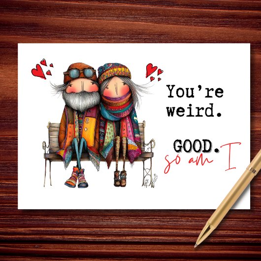Jij bent raar. Gelukkig. Ik ook. Valentijnsdag Kaart