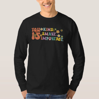Jij Bent Vriendelijk Slim Belangrijk Autisme Bewus T-shirt