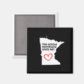 Jij Betcha Minnesota houdt van me Magneet (Voorkant / Achterkant)