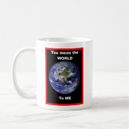 Jij betekent de wereld voor me! koffiemok