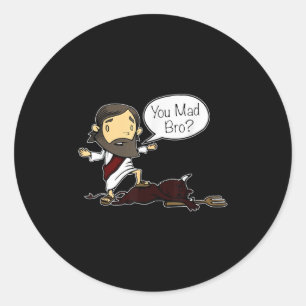 Jij Boos Broer Grappige Jezus Uitspraak Citaat Voo Ronde Sticker