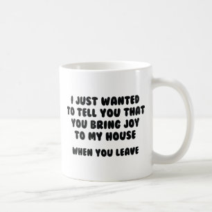 Jij Brengt Vreugde Naar Mijn Huis Koffiemok