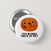 Jij bundelstuk van me Funny Bun Pun Ronde Button 5,7 Cm (Voorkant /achterkant)
