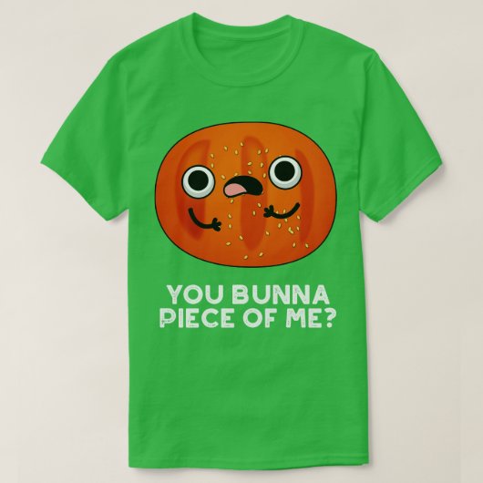 Jij Bunna Piece of Me Schattige Bun Pun T-shirt (Design voorkant)