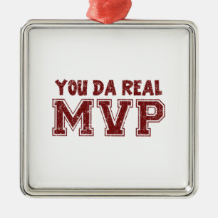 Jij Da Real MVP Metalen Ornament