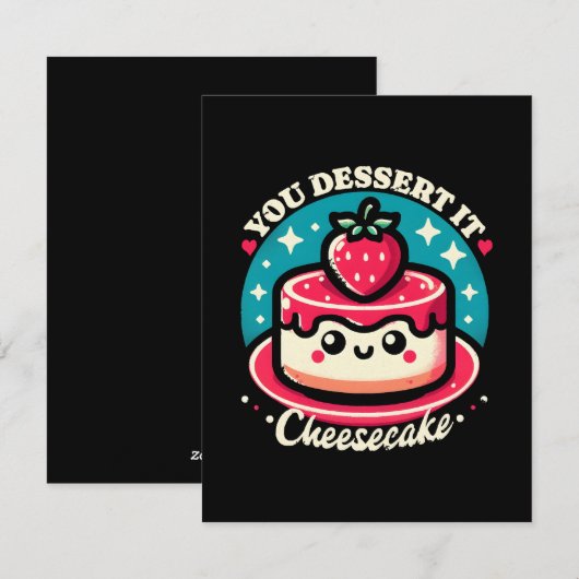 Jij dessert het - Cheesecake Kawaii Feestdagenkaart (Voorkant / Achterkant)