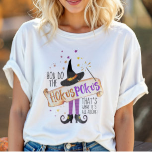 Jij Doet De Hokus Pokus Heksen Spreuk ID982 T-shirt