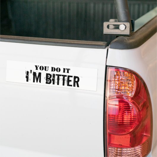 Jij doet het, ik ben bittere Bumpersticker (Op Truck)