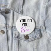 Jij doet je, Boo-knop Ronde Button 7,6 Cm (In situ)