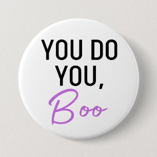 Jij doet je, Boo-knop Ronde Button 7,6 Cm