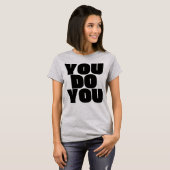 Jij doet jou. t-shirt (Voorkant volledig)