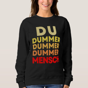 Jij domme persoon sarcasme gezegdes belediging trui