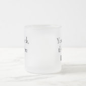 "Jij drink, dus ik ben" Filosofische Sentient Matglas Koffiemok (Center)