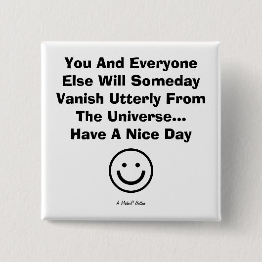 Jij en iedereen anders... - Een MisterP-Button Vierkante Button 5,1 Cm (Voorkant)