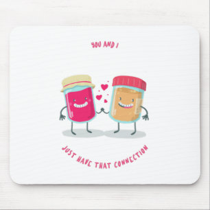 Jij en ik hebben alleen maar die verbinding met Pe Muismat