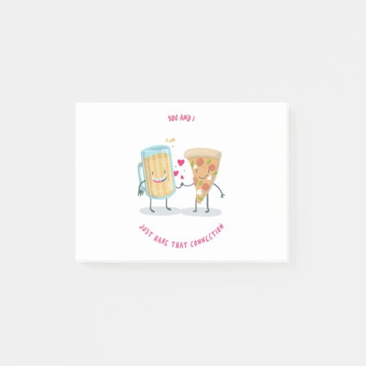 Jij en ik hebben gewoon die connectie Bier en Pizz Post-it® Notes (Voorkant)