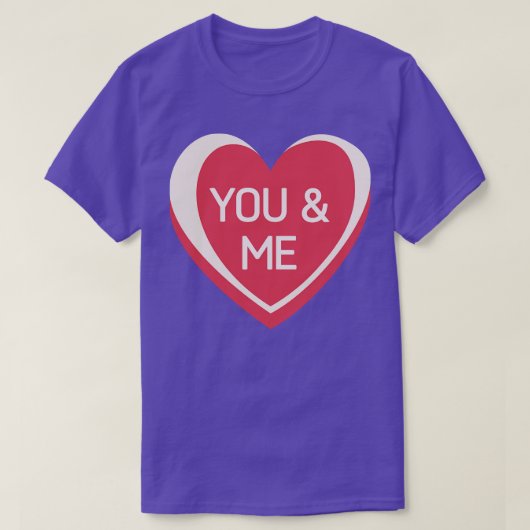 Jij en ik Snoep Harten Valentijnsdag Quote T-shirt (Design voorkant)