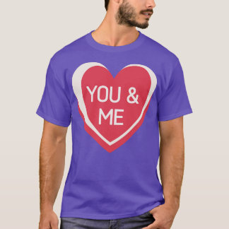 Jij en ik Snoep Harten Valentijnsdag Quote T-shirt