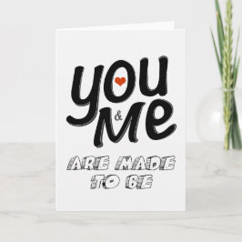 Jij en ik worden gemaakt om te worden feestdagen kaart
