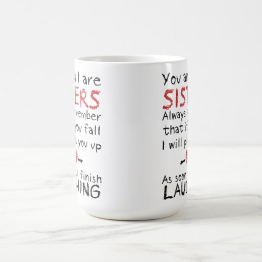 Jij en ik zijn Sisters Coffee Mok (Center)