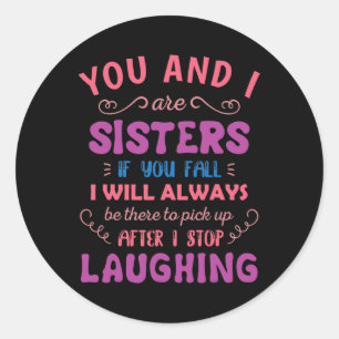 Jij en ik zijn zussen als je herfst - Fun Sister S Ronde Sticker