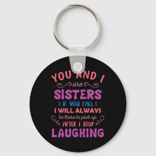 Jij en ik zijn zussen als je herfst - Fun Sister S Sleutelhanger