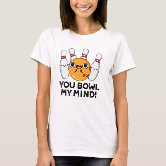 Jij gaat m'n geintje te gek op Bowling T-shirt (Voorkant)