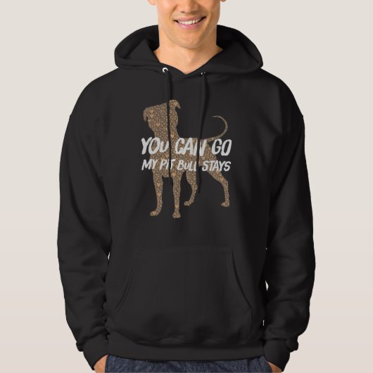Jij gaat Pit Bull blijven Hoodie (Voorkant)