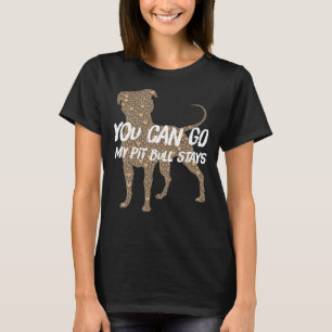 Jij gaat Pit Bull blijven T-shirt