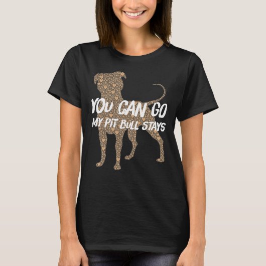 Jij gaat Pit Bull blijven T-shirt (Voorkant)