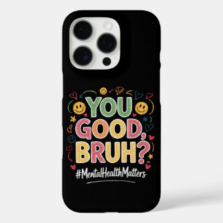 Jij Goed Broer? Mentale Gezondheid Is Belangrijk R iPhone 16 Pro Hoesje