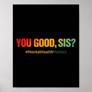 Jij Goede Zus Geestelijke Gezondheidsproblemen Leu Poster